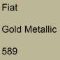 Preview: Fiat, Gold Metallic, 589.